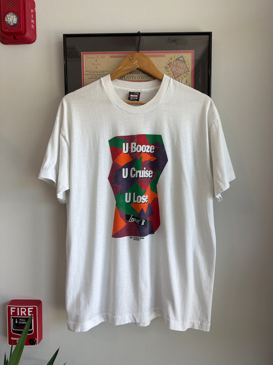VINTAGE 1990S U BOOZE U CRUISE DONT DRINK AND DRIVE SHIRT